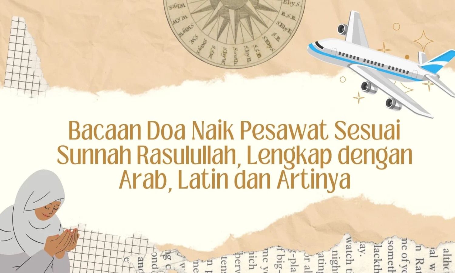 7 Bacaan Doa Naik Pesawat Sesuai Sunnah Rasulullah SAW, Lengkap dengan Arab, Latin dan Artinya